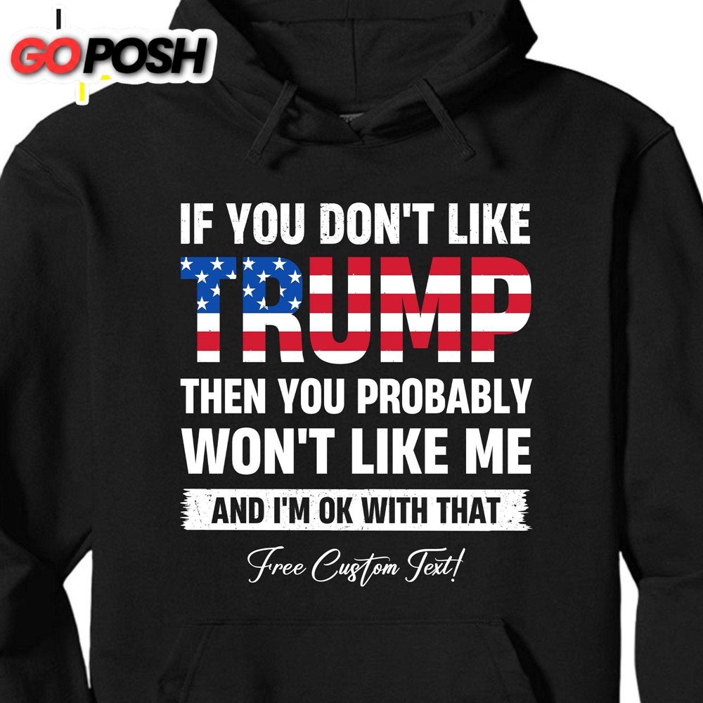 if-you-dont-like-trump-shirt-donald-trump-homage-shirt-donald-trump-fan-tees-pe-lp0c54hc If You Don’t Like Trump Shirt Donald Trump Homage Shirt Donald Trump Fan Tees Personalized Custom Trump Shirt