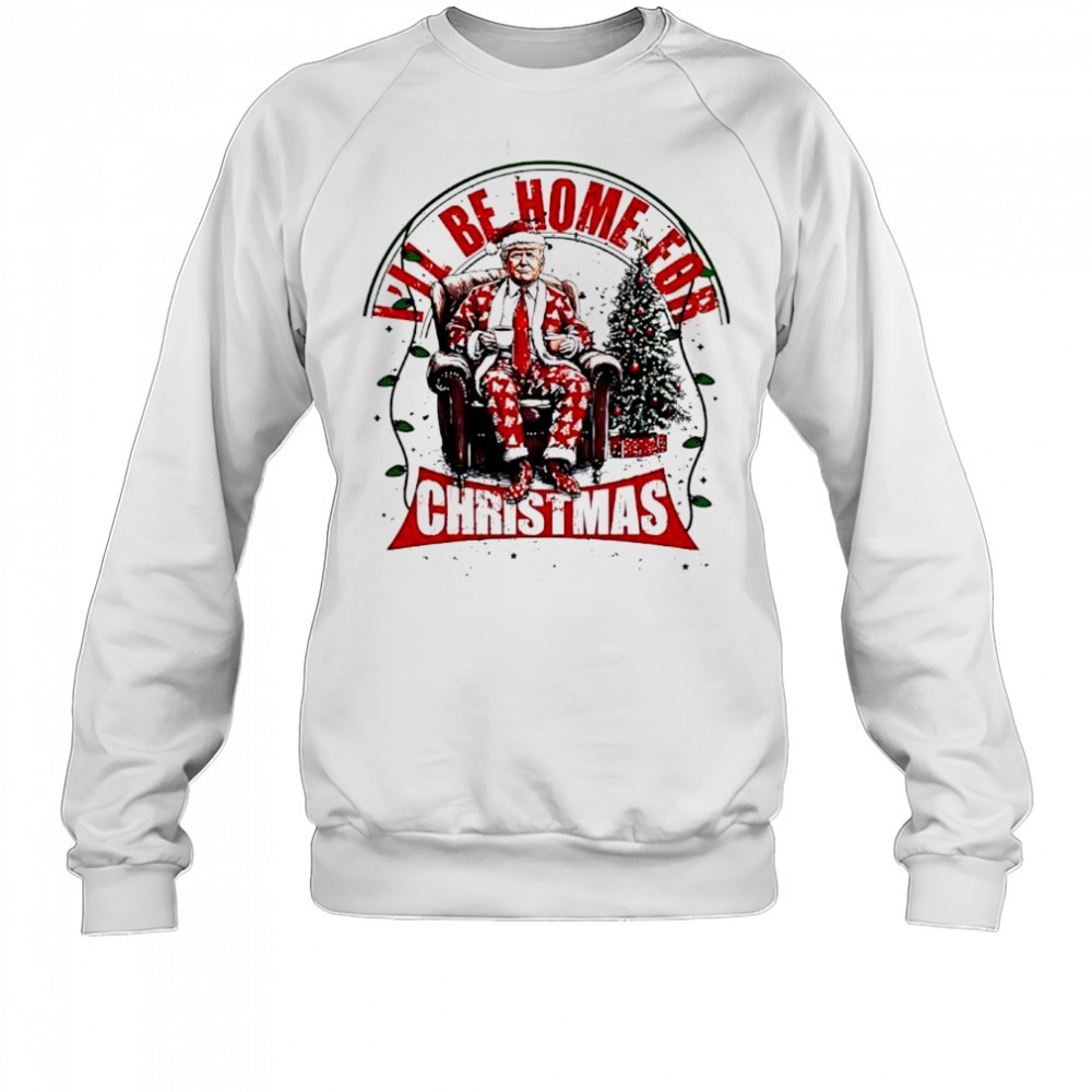 ill-be-home-for-christmas-trump-shirt-ovwidj9i Ill be home for Christmas Trump shirt