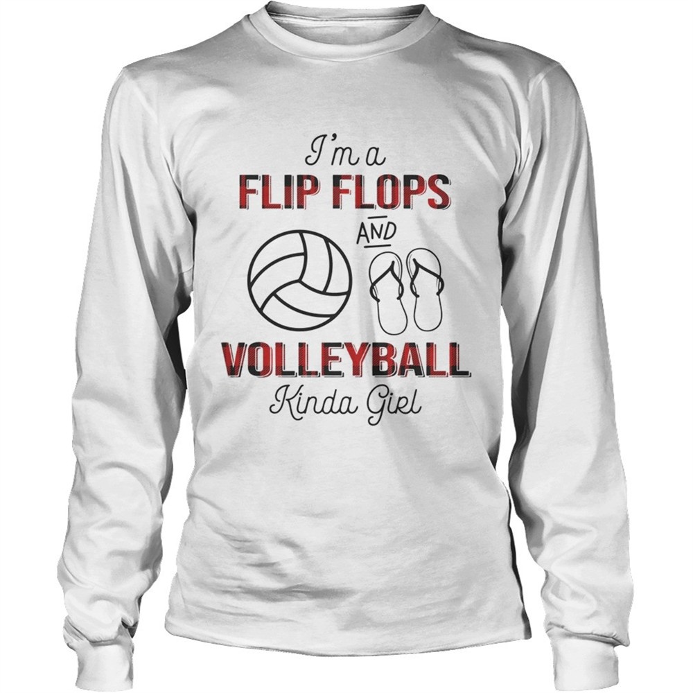 im-a-flip-flops-and-volleyball-kinda-girl-tshirt-y43ma0ce Im A Flip Flops And Volleyball Kinda Girl TShirt