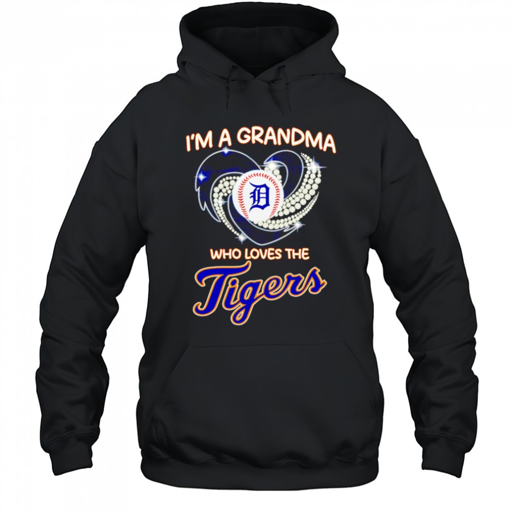 Im a grandma who loves the Detroit Tigers diamond shirt