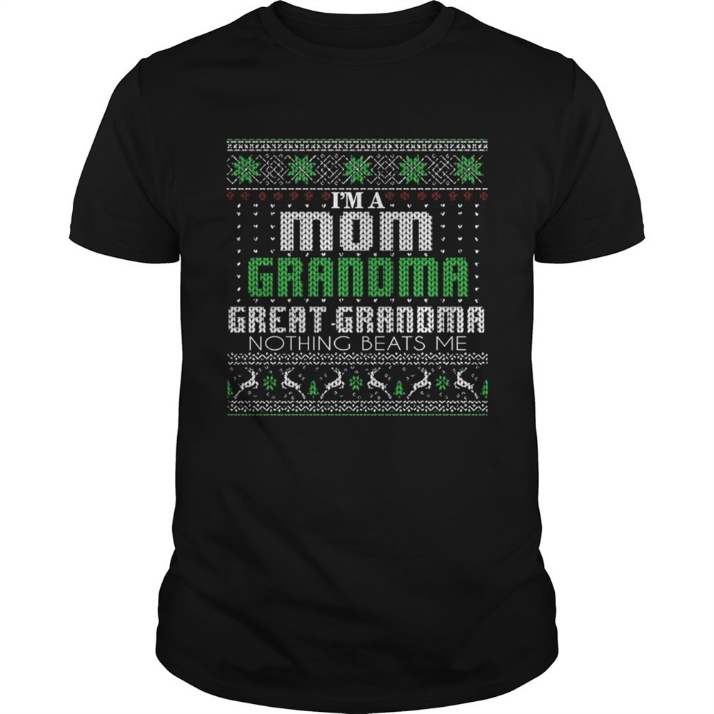 im-a-mom-grandma-great-grandma-nothing-beats-me-tshirt-54iu16as Im A Mom Grandma Great Grandma Nothing Beats Me TShirt