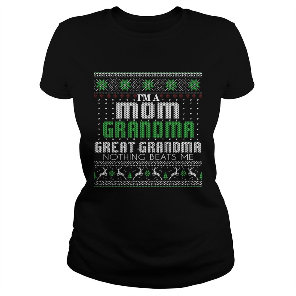 im-a-mom-grandma-great-grandma-nothing-beats-me-tshirt-54iu16as Im A Mom Grandma Great Grandma Nothing Beats Me TShirt