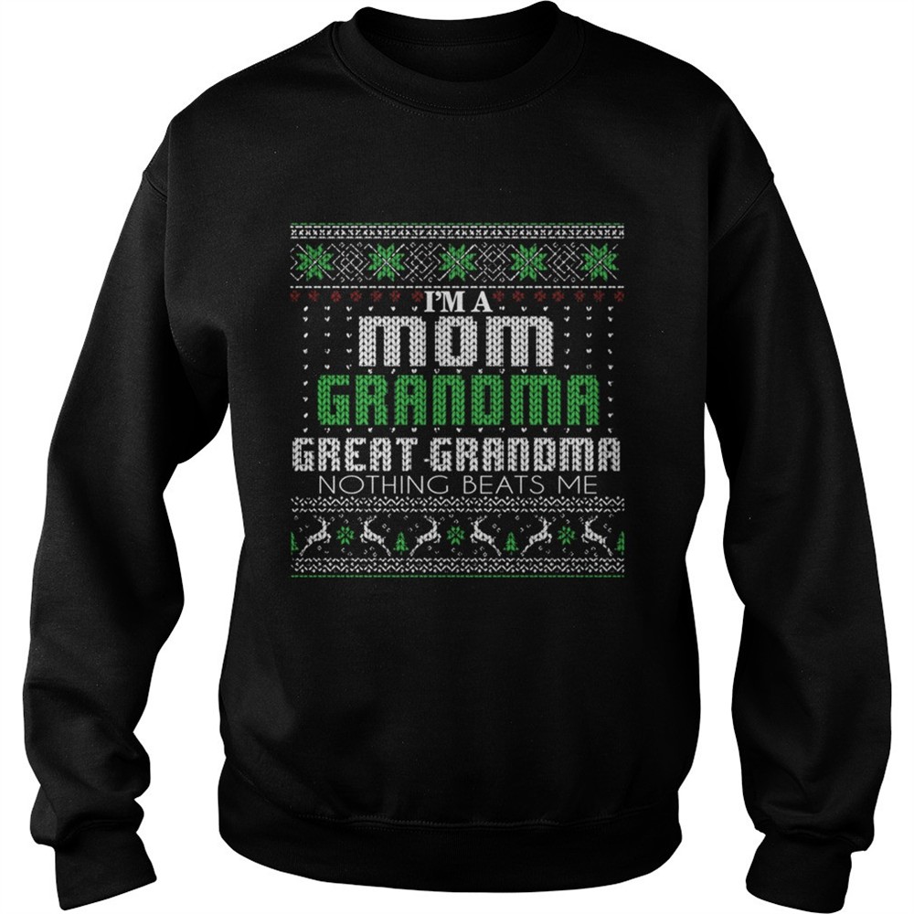 Im A Mom Grandma Great Grandma Nothing Beats Me TShirt