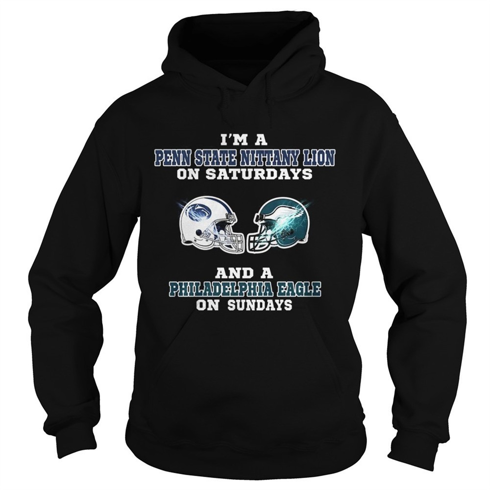 im-a-penn-state-nittany-lion-on-saturdays-and-a-philadelphia-eagle-on-sundays-sh-o4xmdoyg Im a Penn State Nittany Lion on Saturdays and a Philadelphia Eagle on Sundays shirt