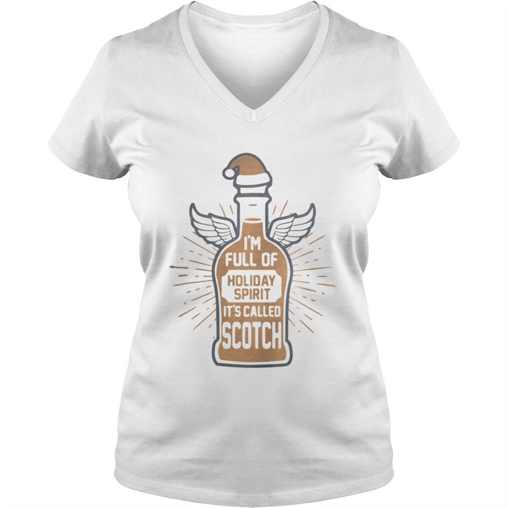 im-full-of-holiday-spirit-its-called-scotch-christman-shirt-na7topdv Im full of holiday spirit its called Scotch christman shirt