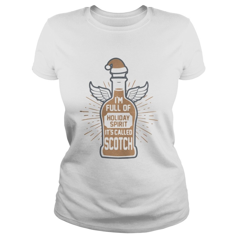 im-full-of-holiday-spirit-its-called-scotch-christman-shirt-na7topdv Im full of holiday spirit its called Scotch christman shirt