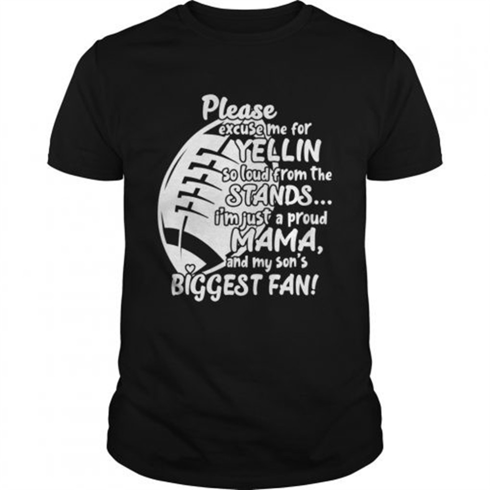 im-just-a-proud-mama-and-my-sons-biggest-fan-funny-football-mother-shirt-cb6hz59e Im Just A Proud Mama And My Sons Biggest Fan Funny Football Mother Shirt