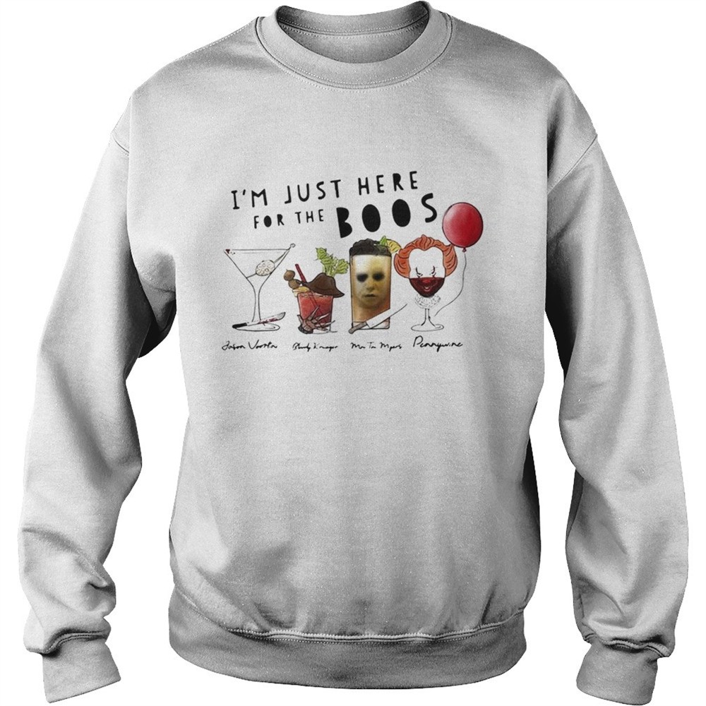 Im just here for the Boos signature shirt