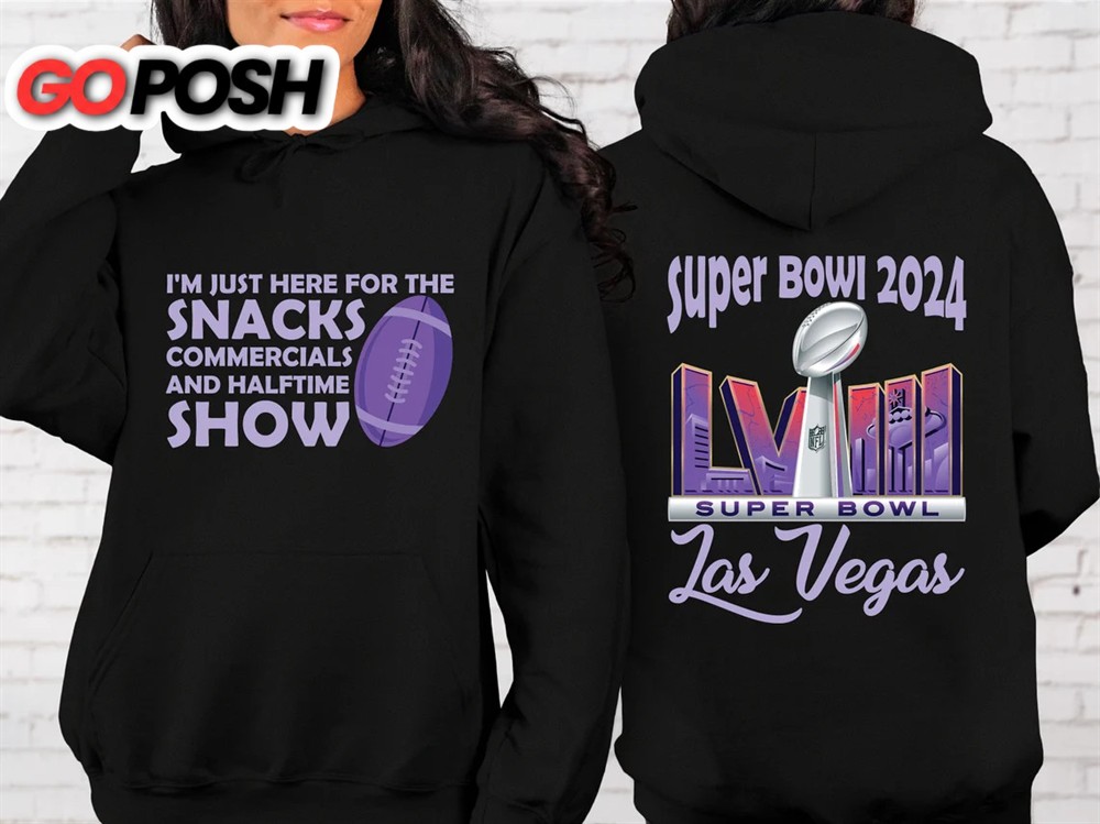 Im Just Here For The Snacks Commercials And Halftime Show Shirt