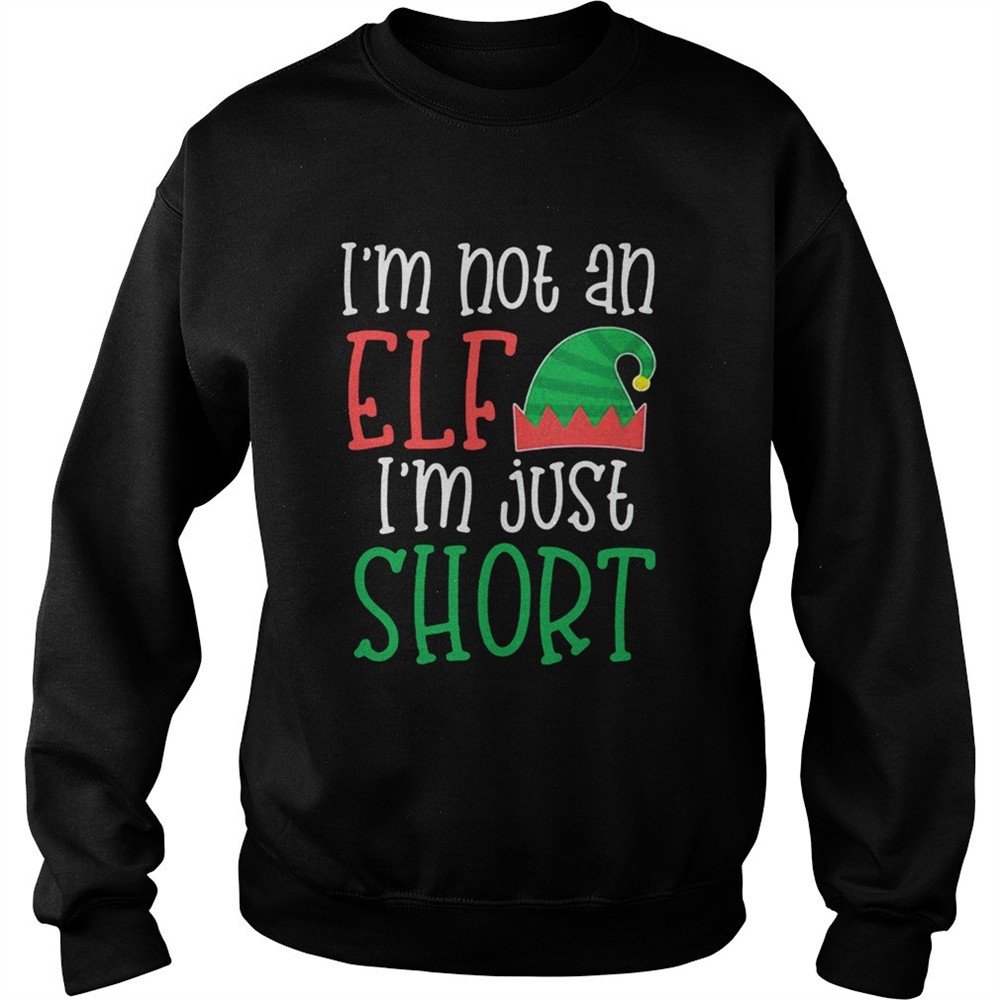 Im Not An Elf Im Just Short shirt