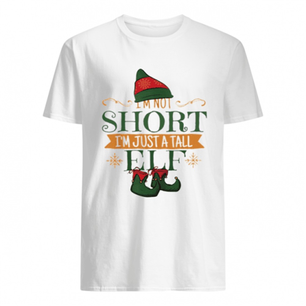 im-not-short-im-just-a-tall-elf-christmas-shirt-spumeut8 Im not short Im just a tall ELF Christmas shirt