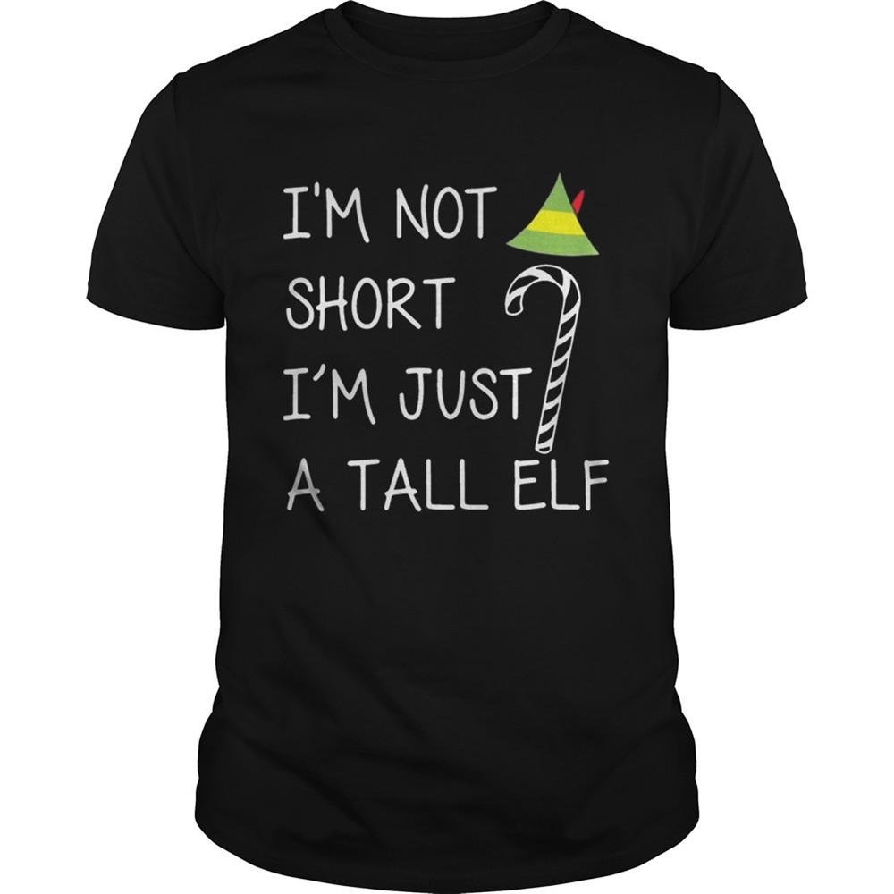 im-not-short-im-just-a-tall-elf-shirt-jjukh7iv Im not short Im just a tall elf shirt