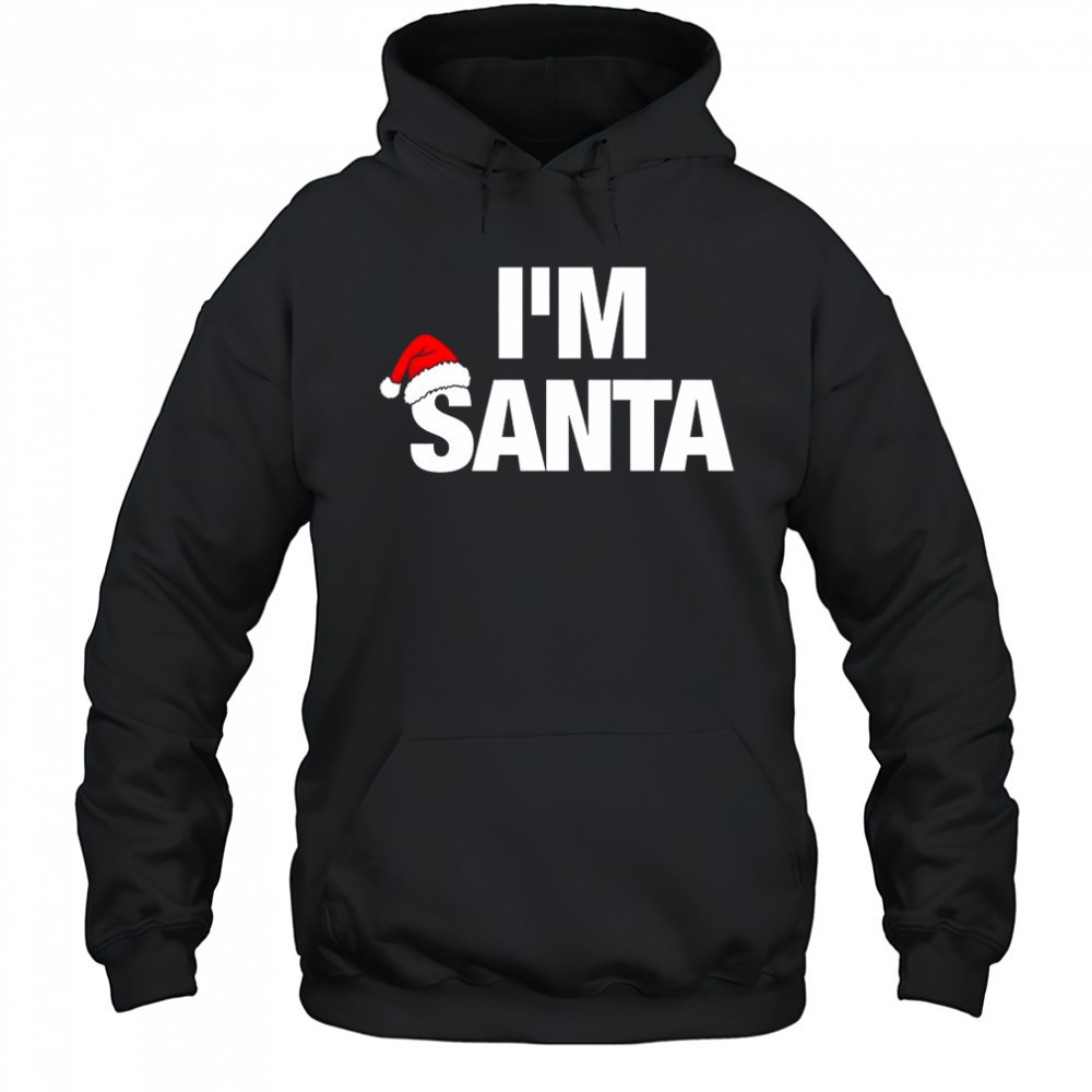 Im Santa merry Christmas letter shirt