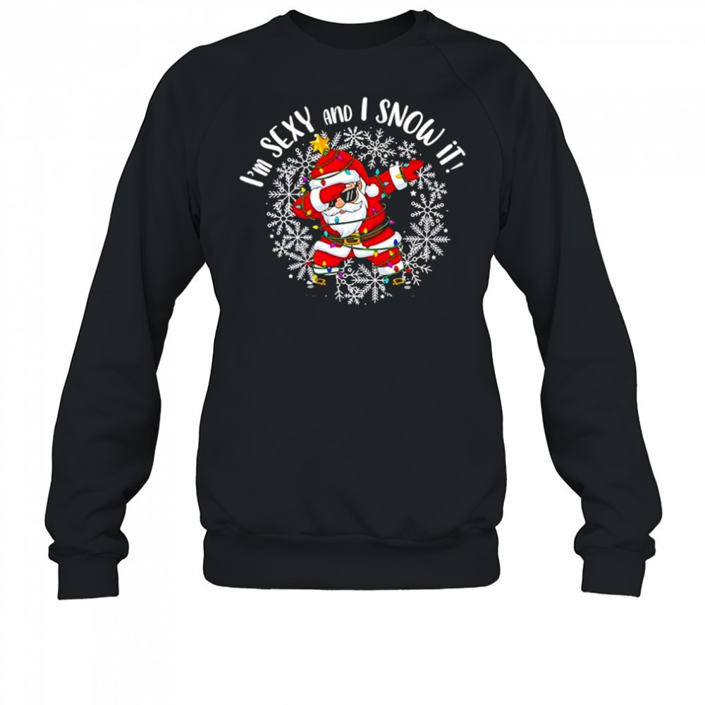 im-sexy-and-i-snow-it-christmas-shirt-5so23ywj Im Sexy and i Snow It Christmas shirt