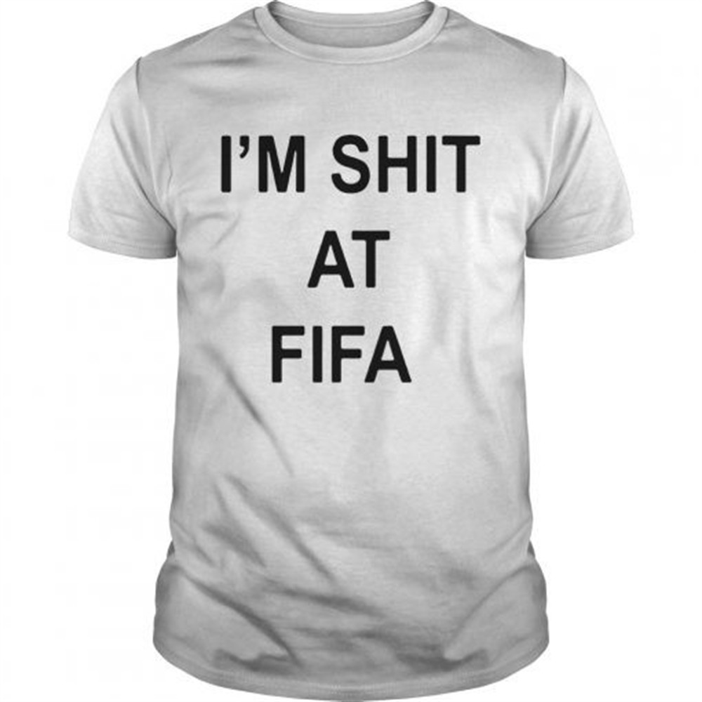 im-shit-at-fifa-shirt-eaih1nzk Im shit at FIFA shirt