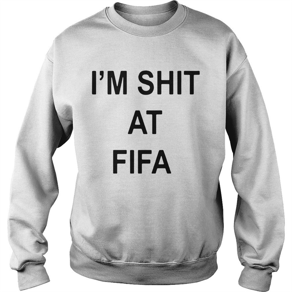 im-shit-at-fifa-shirt-eaih1nzk Im shit at FIFA shirt