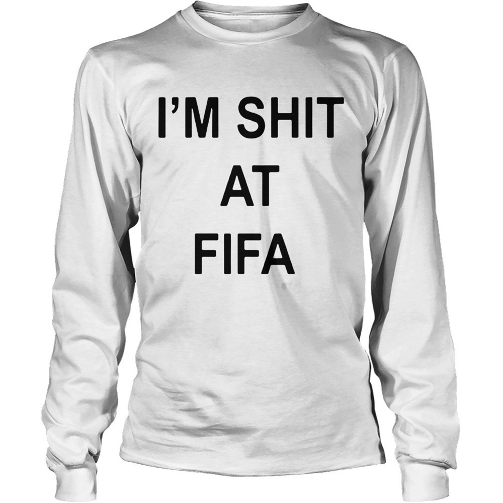 im-shit-at-fifa-shirt-eaih1nzk Im shit at FIFA shirt