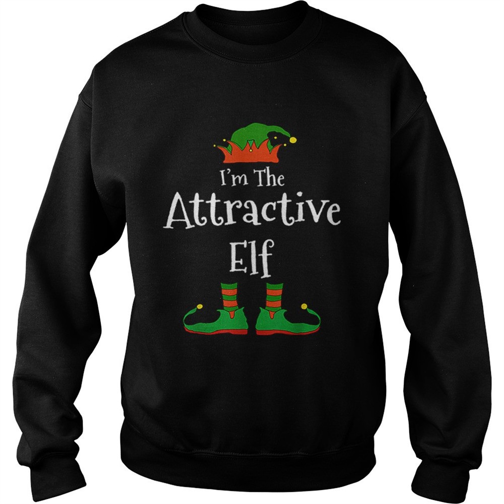 Im The Attractive Elf Family Matching shirt