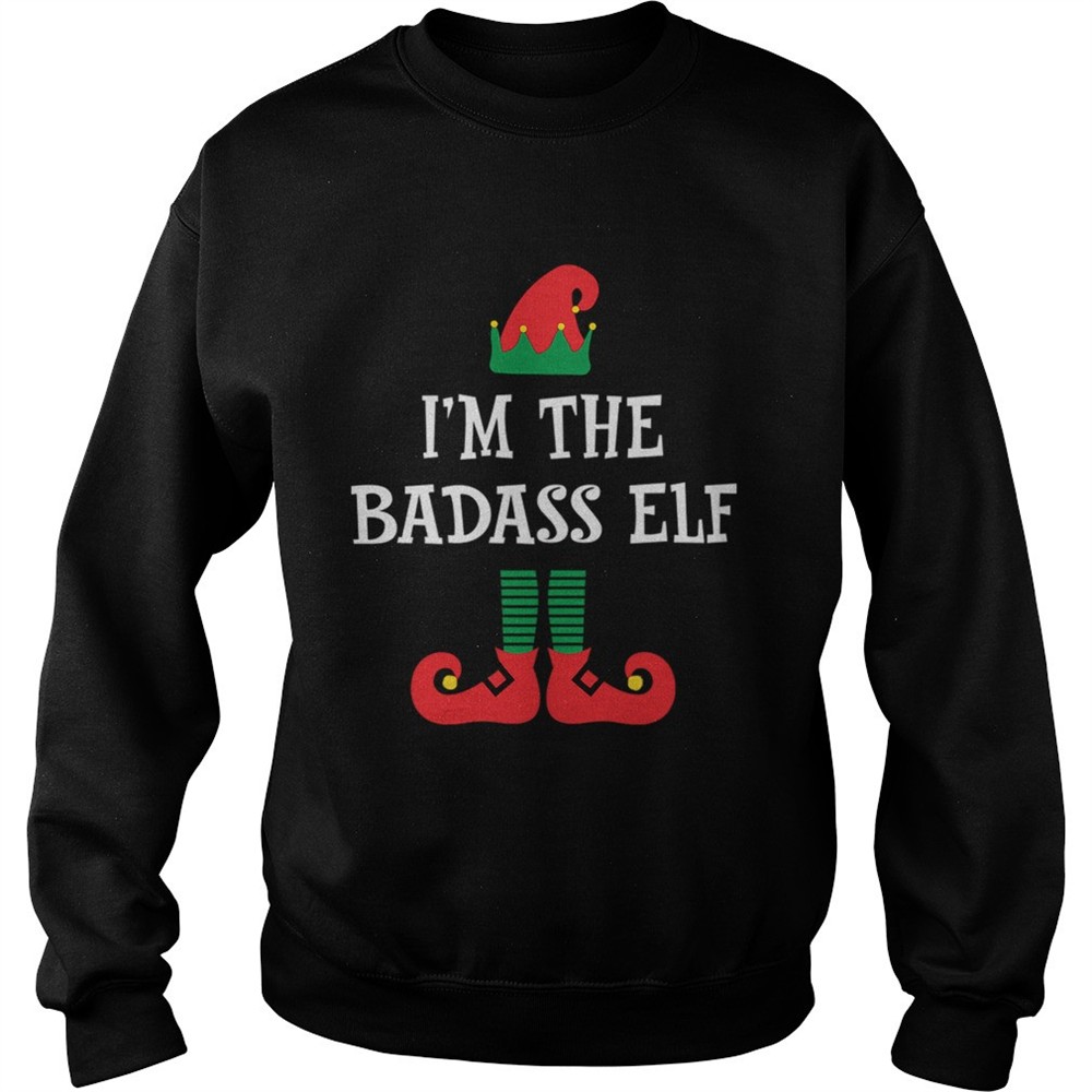 Im The Badass Elf Matching Family Group Christmas shirt