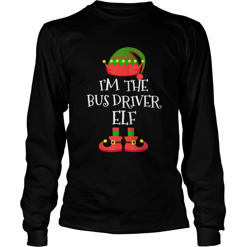 im-the-bus-driver-elf-christmas-shirt-jlfg8jif IM THE Bus Driver ELF Christmas shirt