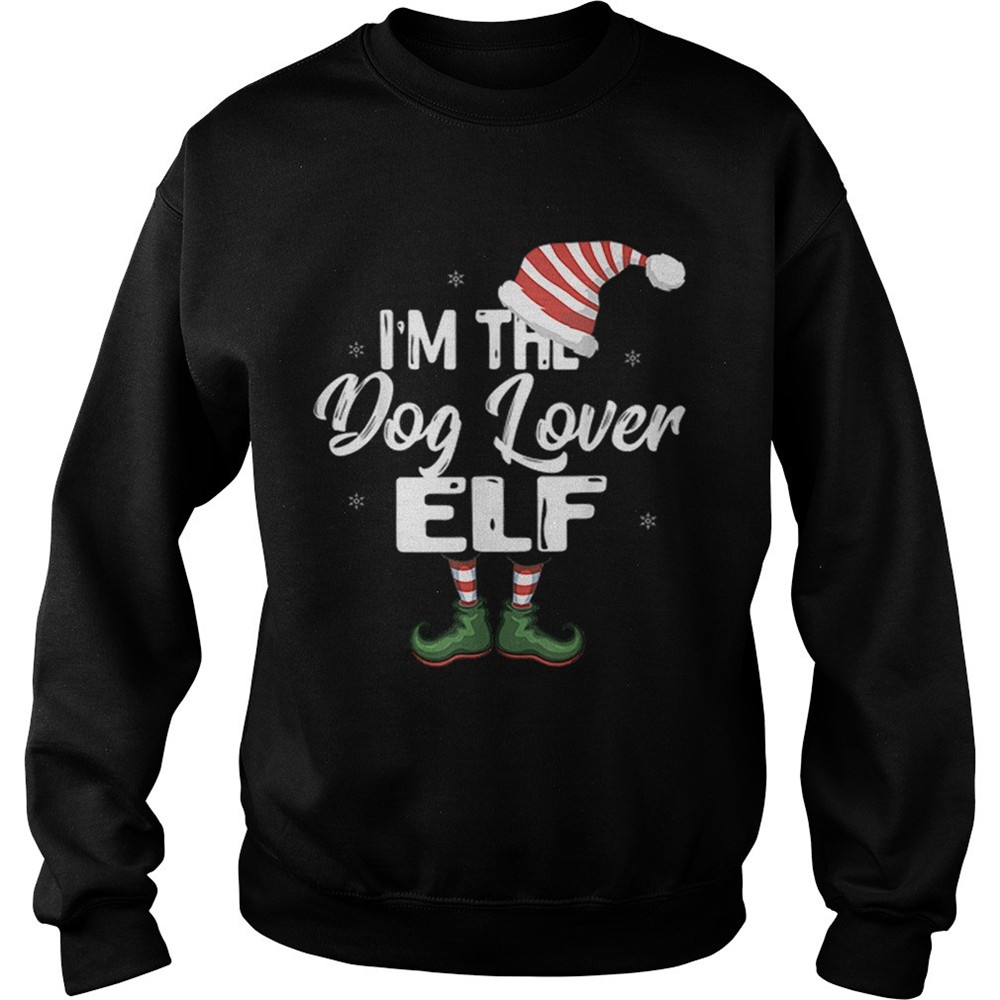 Im The Dog Lover Elf Family Matching Christmas shirt