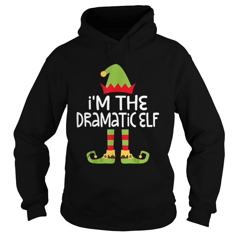 im-the-dramatic-elf-matching-christmas-shirt-kvfbrfx3 Im The Dramatic Elf Matching Christmas shirt