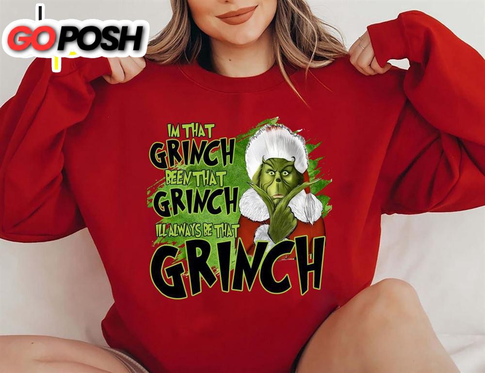 I’m The Grinch Shirt