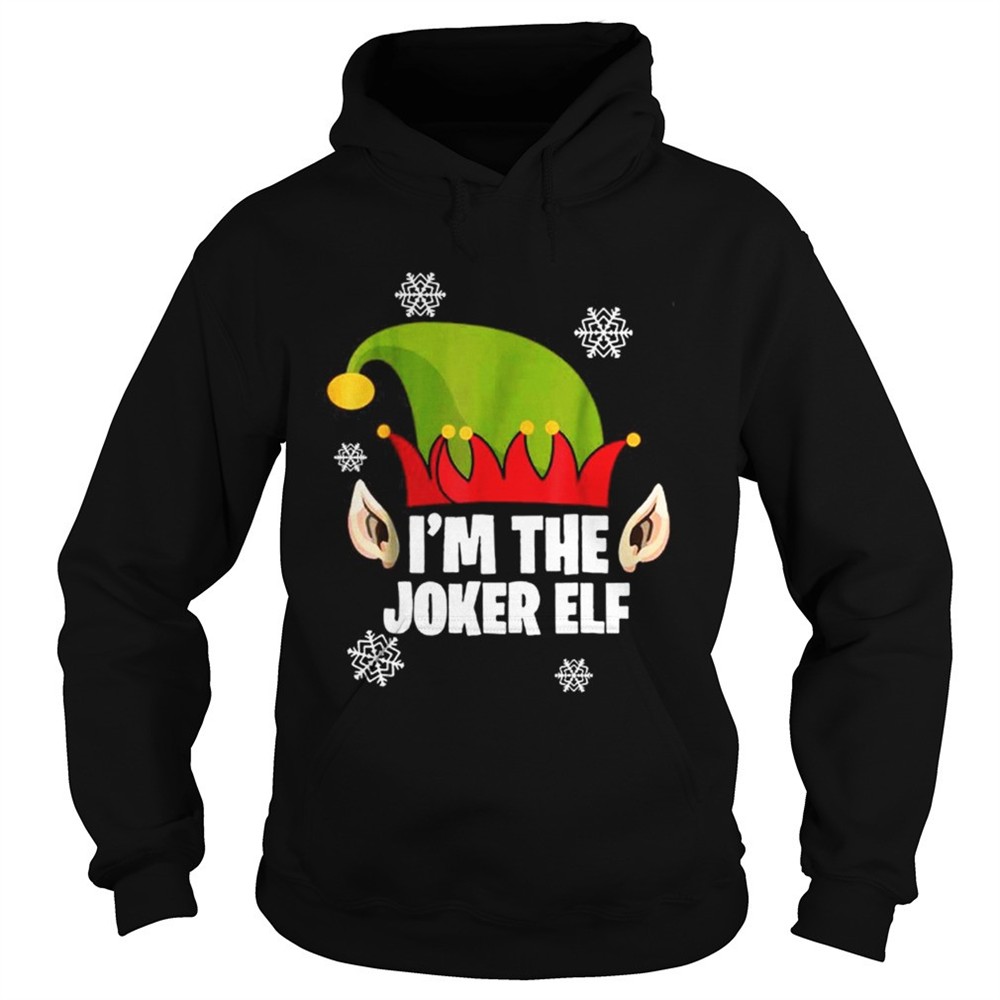Im The joker Elf Matching Family shirt