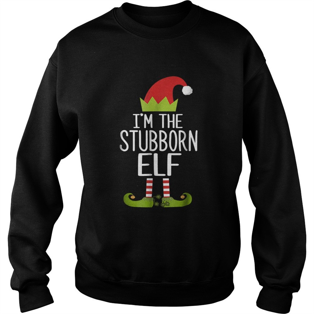 Im The Stubborn Elf Christmas Family Costume shirt