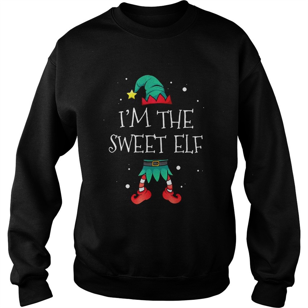Im The Sweet Elf Christmas shirt