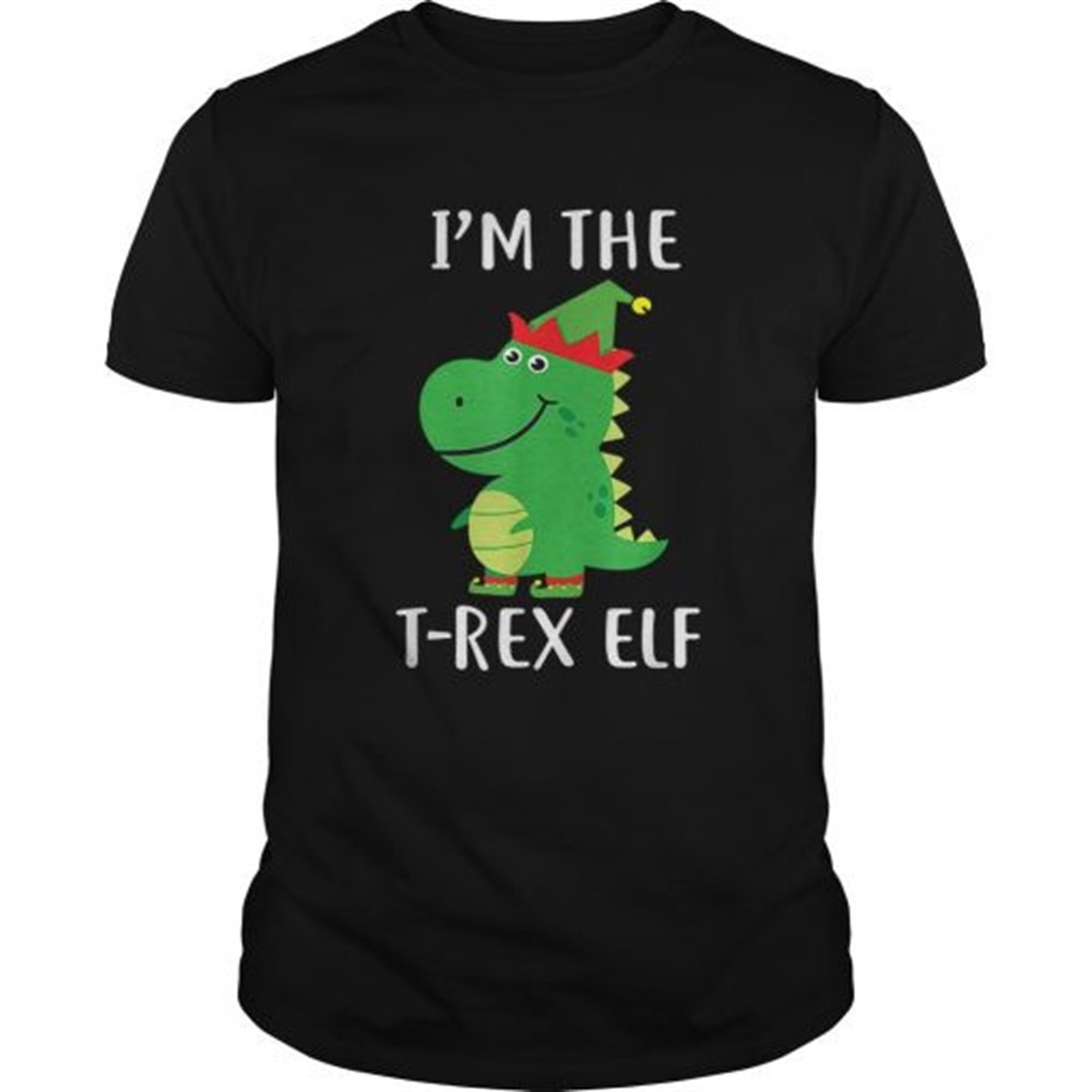 im-the-t-rex-elf-matching-family-group-christmas-cute-shirt-38cvuujd Im The T Rex Elf Matching Family Group Christmas Cute shirt