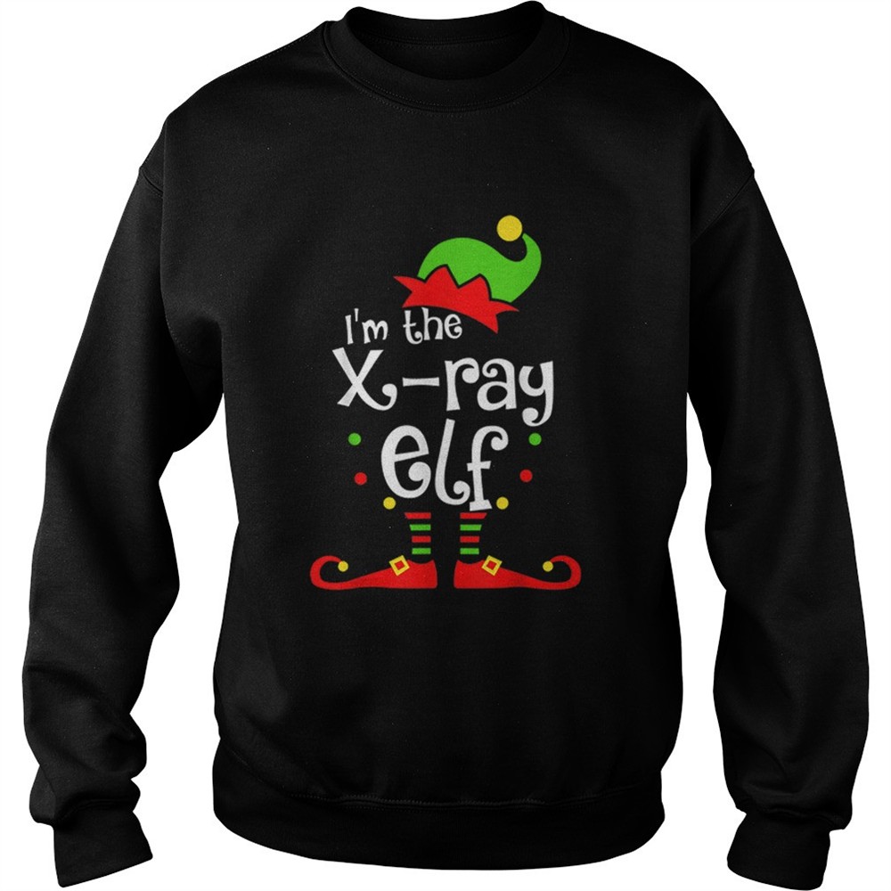 Im The Xray Tech ELF Christmas Xmas Funny Matching Squad shirt