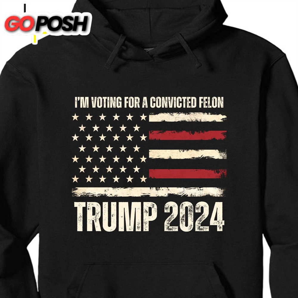 im-voting-for-a-convicted-felon-unisex-shirt-trump-2024-shirt-im-voting-for-th-j20fb038 I’m Voting For A Convicted Felon Unisex Shirt Trump 2024 Shirt I’m Voting For The Felon Shirt Shirt Dark
