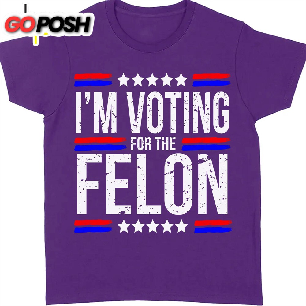 im-voting-for-the-felon-trump-2024-shirt-republican-shirt-political-shirt-trump-77bbu31y I’m Voting For The Felon Trump 2024 Shirt Republican Shirt Political Shirt Trump Supporters Shirt Dark