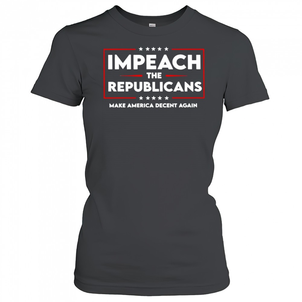 impeach-the-republicans-make-america-decent-again-shirt-8wgrxcxm Impeach the republicans make America decent again shirt