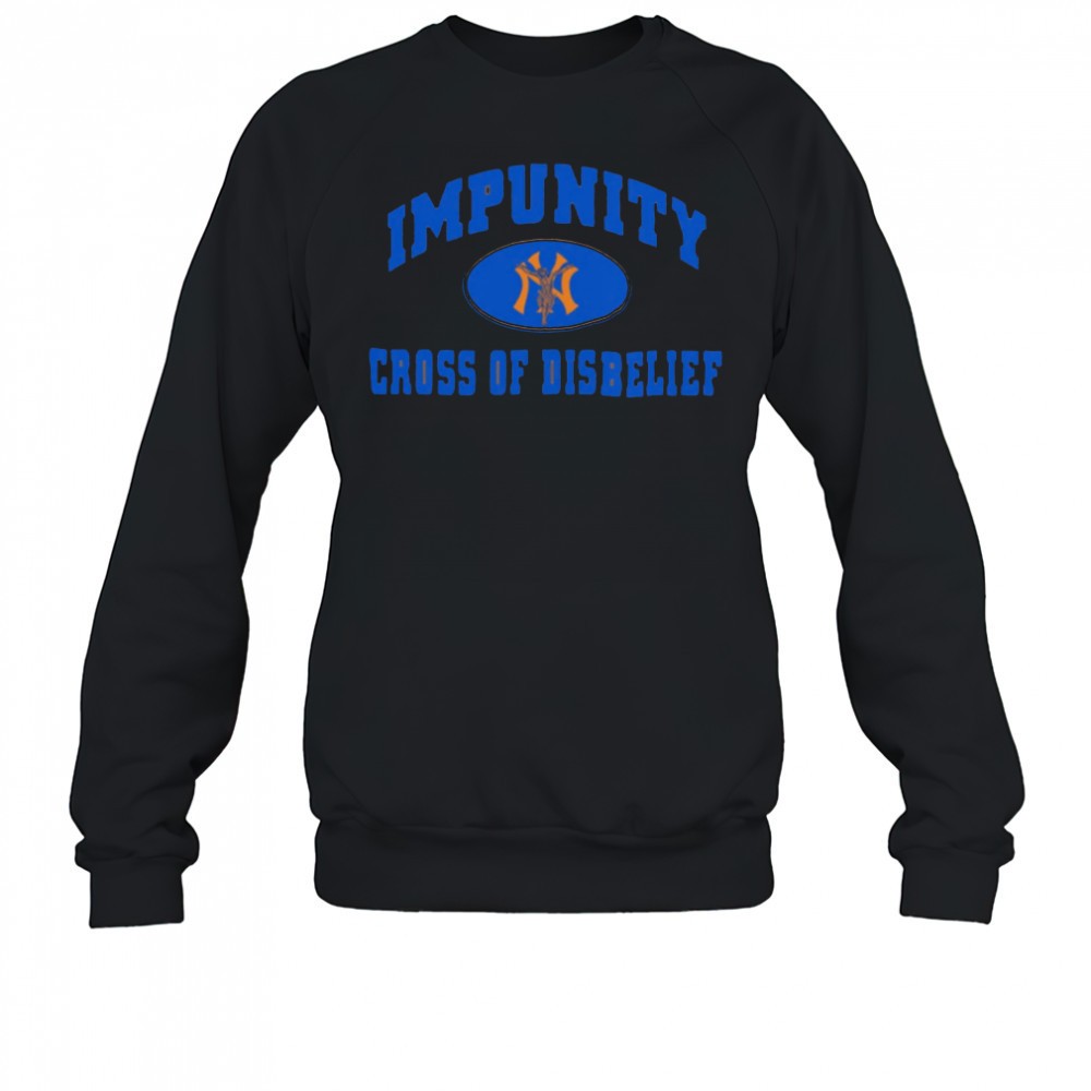 impunity-cross-of-disbelief-new-york-yankees-shirt-sbeyd2o0 Impunity Cross Of Disbelief New York Yankees shirt