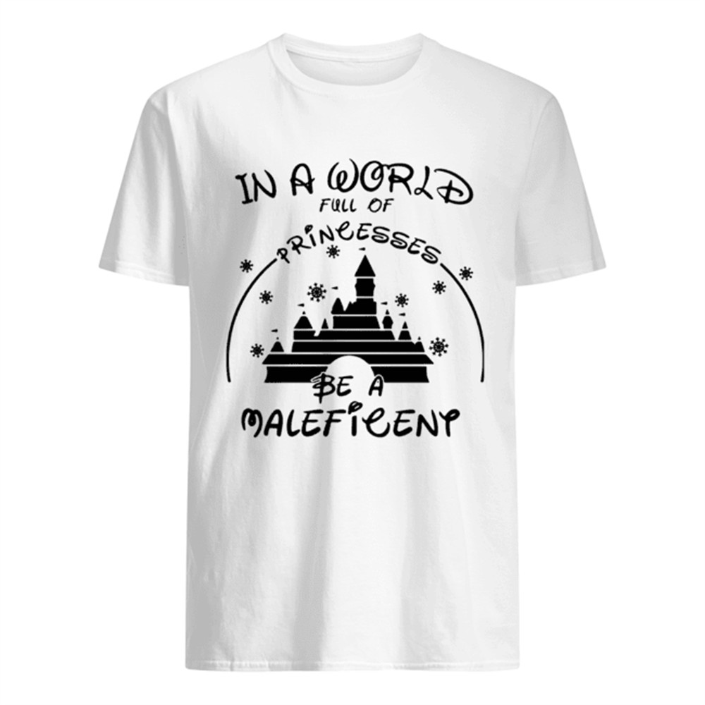 in-a-world-full-of-princesses-be-a-maleficent-shirt-te3zdvt2 In A World Full Of Princesses Be A Maleficent Shirt