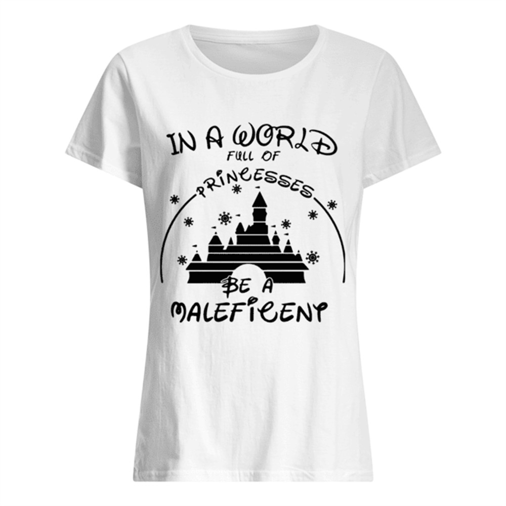 in-a-world-full-of-princesses-be-a-maleficent-shirt-te3zdvt2 In A World Full Of Princesses Be A Maleficent Shirt