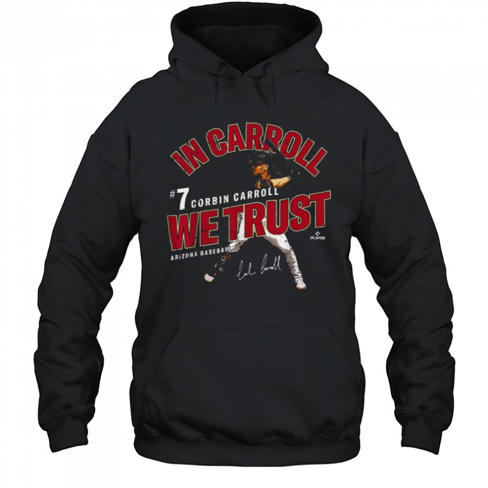 In Carroll We Trust Corbin Carroll Arizona Baseball MLBPA T Shirt
