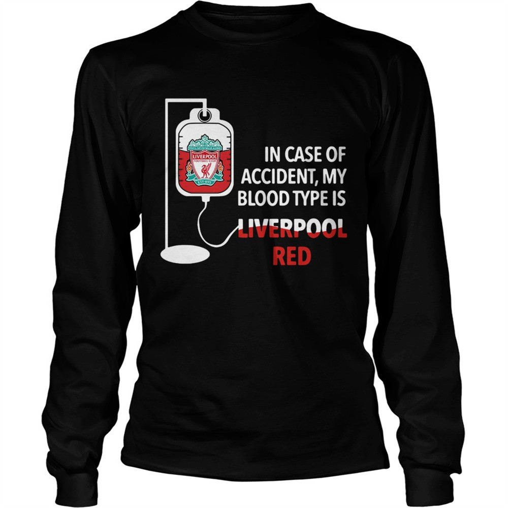 in-case-of-accident-my-blood-type-is-liverpool-red-shirt-80h04wvk In Case Of Accident My Blood Type Is Liverpool Red shirt