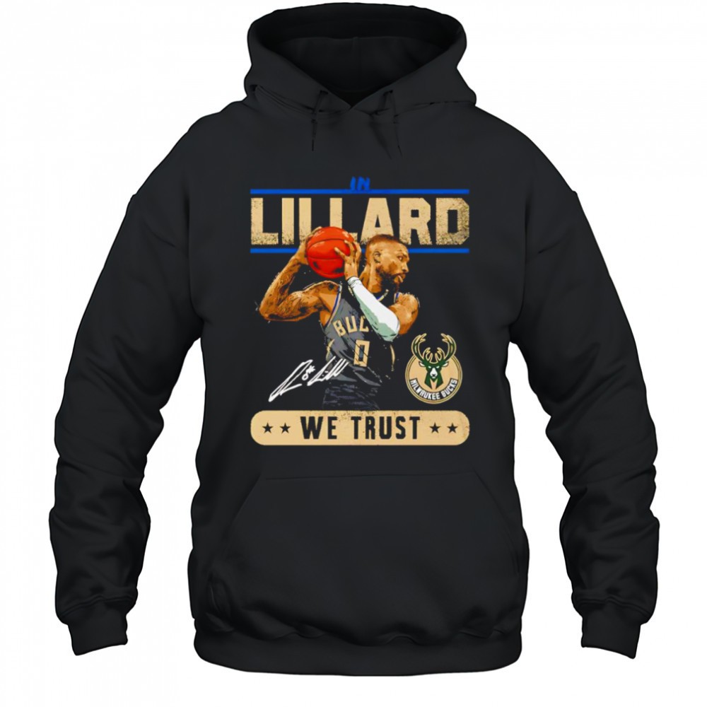In Damian Lillard we trust shirt