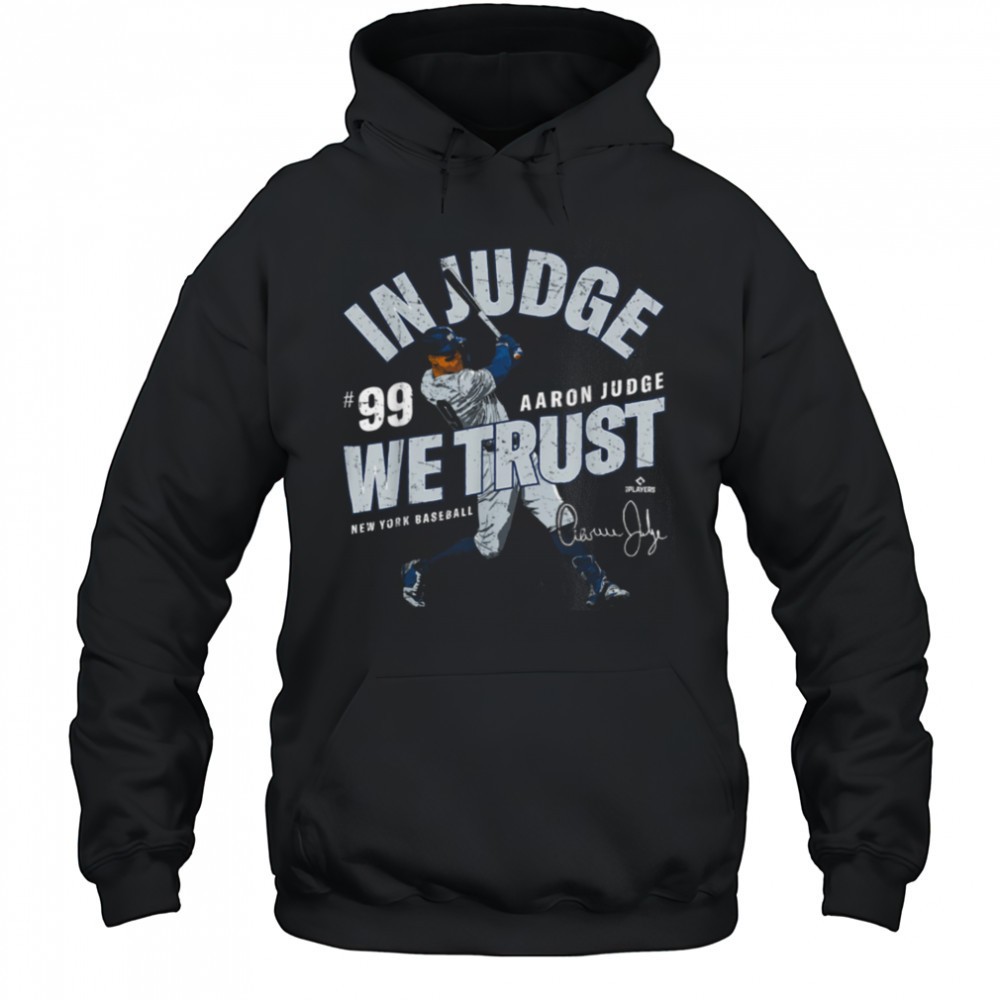 In Judge We Trust Aaron Judge New York Baseball MLBPA T Shirt