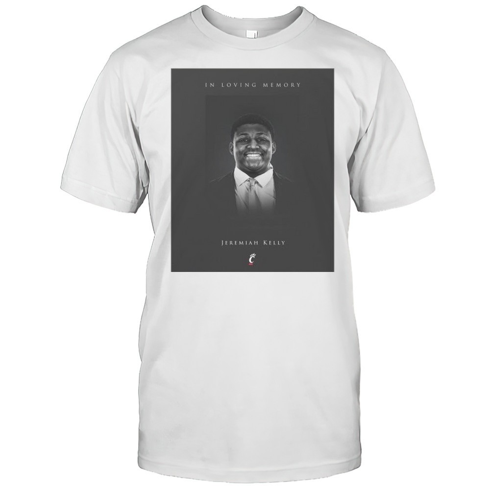 in-loving-memory-cincinnati-freshman-jeremiah-kelly-dies-at-18-t-shirt-mr14cx7n In Loving Memory Cincinnati Freshman Jeremiah Kelly Dies At 18 T-shirt