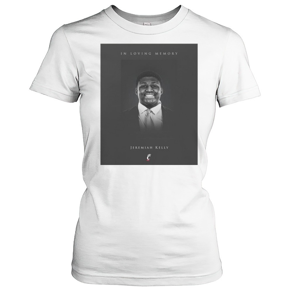 in-loving-memory-cincinnati-freshman-jeremiah-kelly-dies-at-18-t-shirt-mr14cx7n In Loving Memory Cincinnati Freshman Jeremiah Kelly Dies At 18 T-shirt