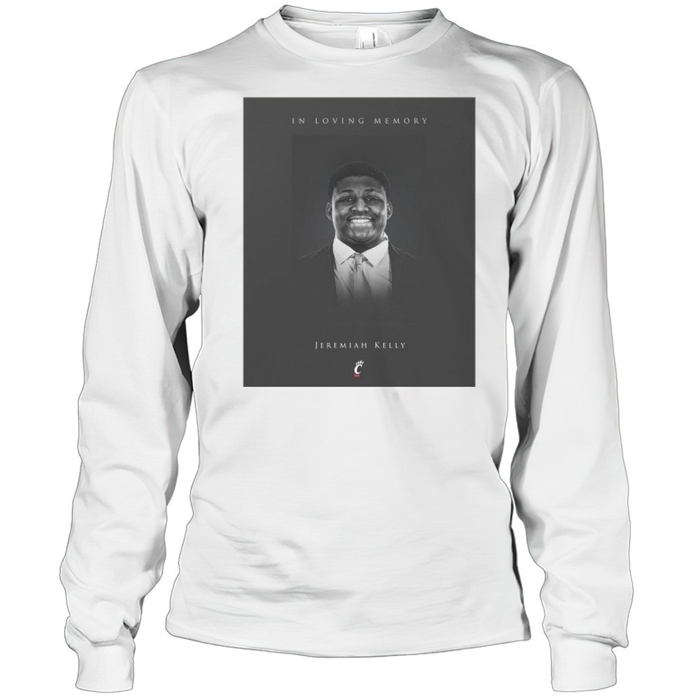 in-loving-memory-cincinnati-freshman-jeremiah-kelly-dies-at-18-t-shirt-mr14cx7n In Loving Memory Cincinnati Freshman Jeremiah Kelly Dies At 18 T-shirt