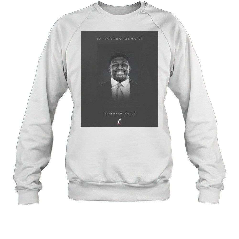 In Loving Memory Cincinnati Freshman Jeremiah Kelly Dies At 18 T-shirt