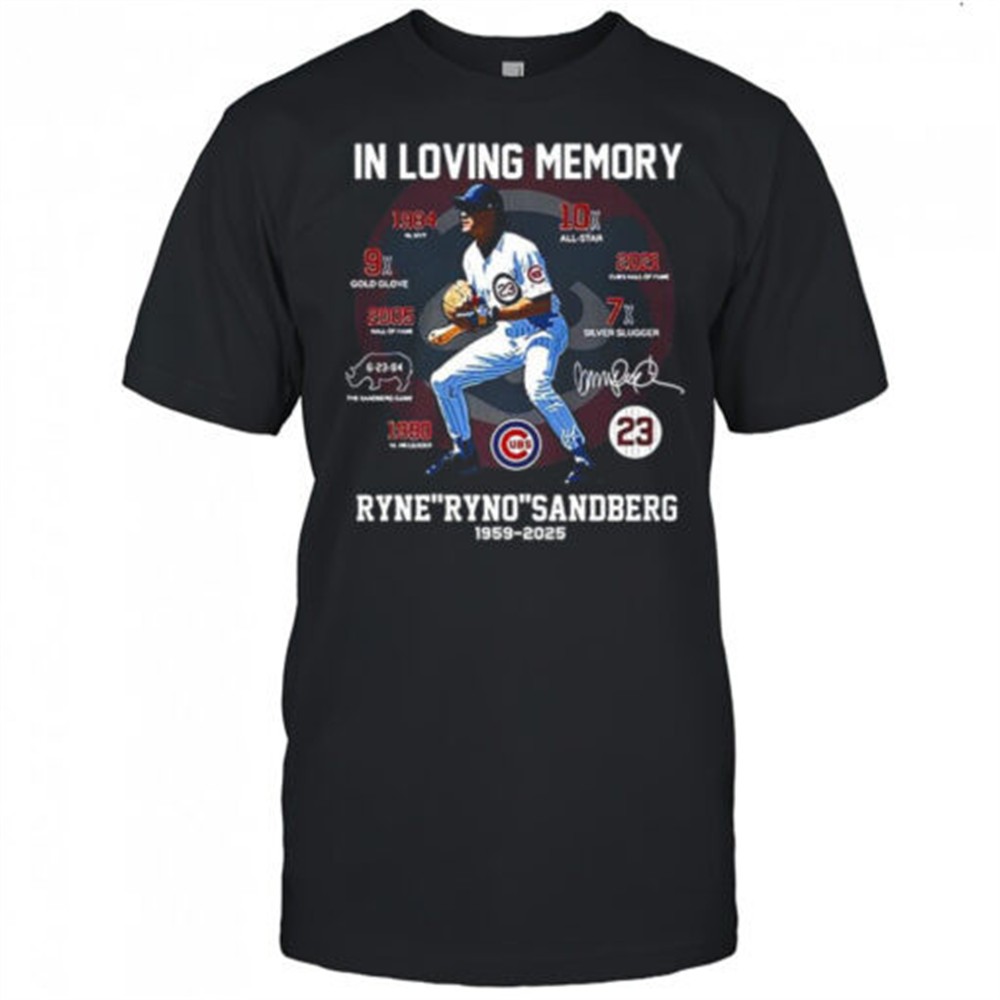 in-loving-memory-ryne-ryno-sandberg-1959-2025-signature-shirt-gsi9csnt In loving memory Ryne Ryno Sandberg 1959-2025 signature shirt