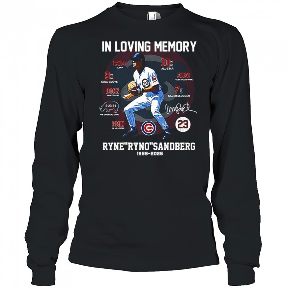 in-loving-memory-ryne-ryno-sandberg-1959-2025-signature-shirt-gsi9csnt In loving memory Ryne Ryno Sandberg 1959-2025 signature shirt
