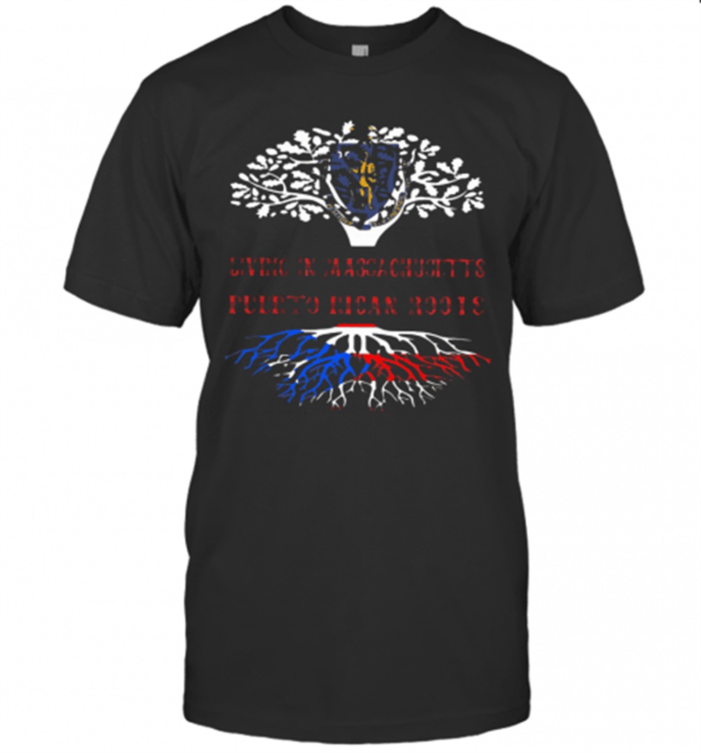 in-massachusetts-with-puerto-rican-roots-t-shirt-idu056wy In Massachusetts With Puerto Rican Roots T-Shirt
