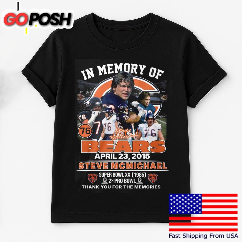 In Memoru Of Steve McMichael Chicago Bears T Shirt